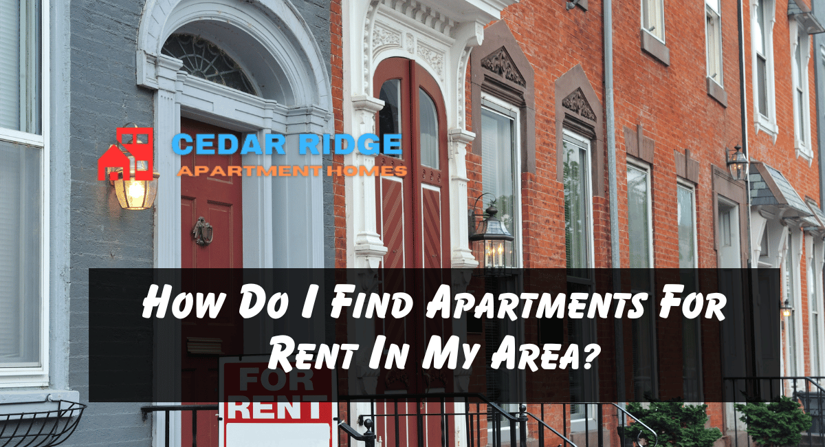 How Do I Find Apartments For Rent In My Area