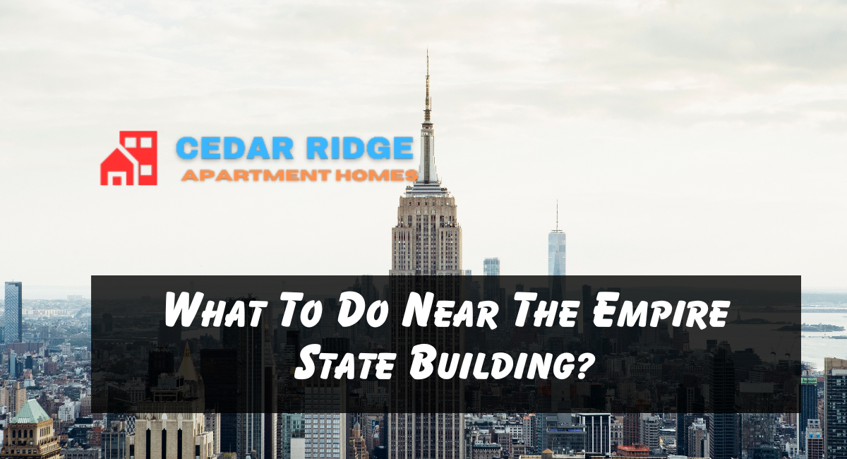 What To Do Near The Empire State Building